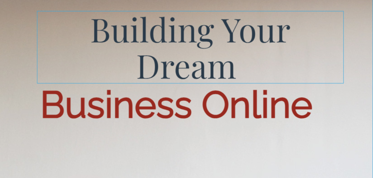 BUILDING MY BUSINESS ONLINE
