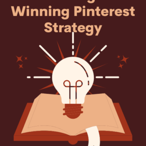Crafting a Winning Pinterest Strategy