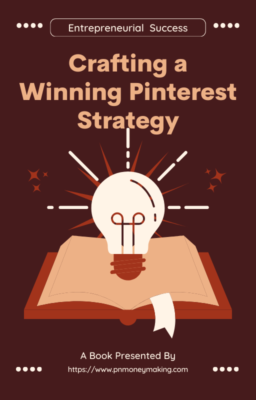 Crafting a Winning Pinterest Strategy