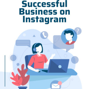 10 Lessons to Start Your Own Successful Business on Instagram